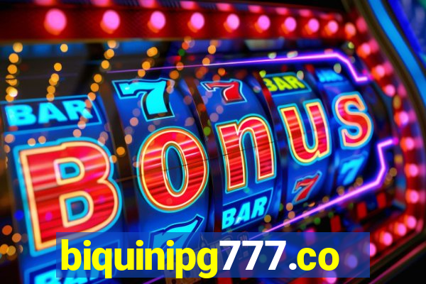 biquinipg777.com