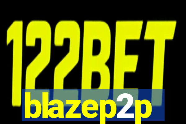 blazep2p