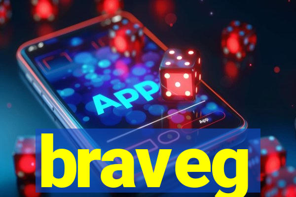 braveg