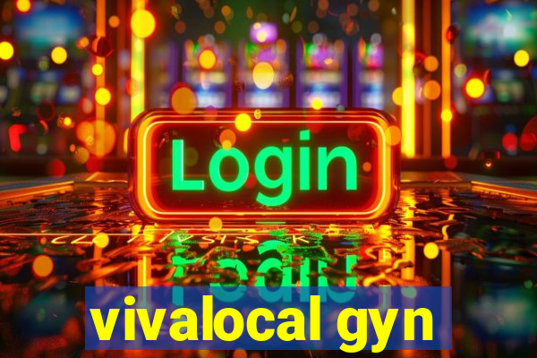 vivalocal gyn