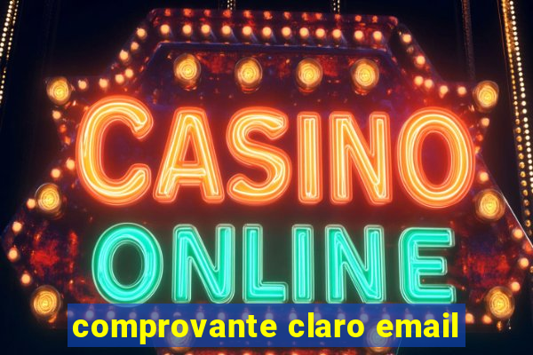 comprovante claro email