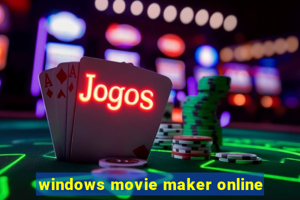 windows movie maker online