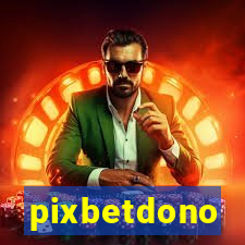 pixbetdono