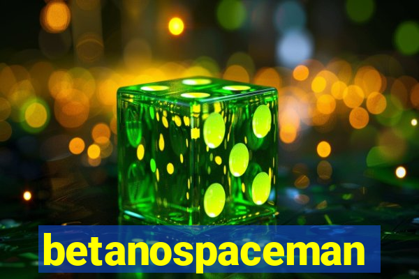 betanospaceman