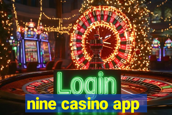 nine casino app