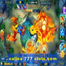 calica 777 slots.com