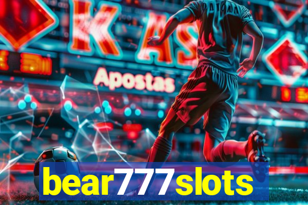 bear777slots