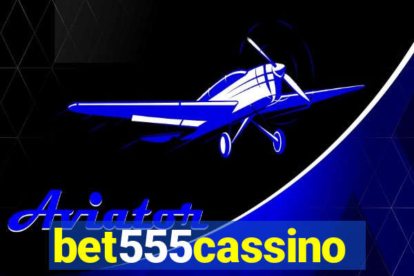 bet555cassino