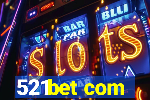 521bet com