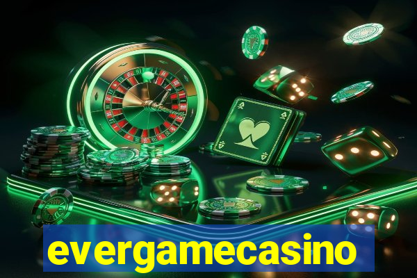 evergamecasino