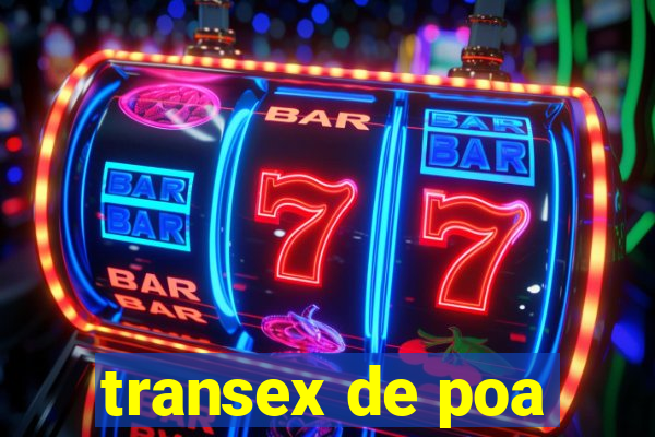 transex de poa