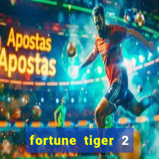 fortune tiger 2 demo grátis