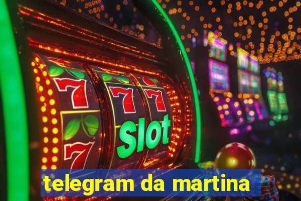 telegram da martina