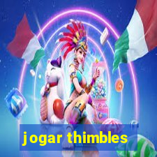 jogar thimbles