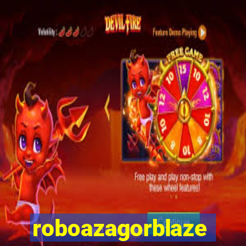 roboazagorblaze