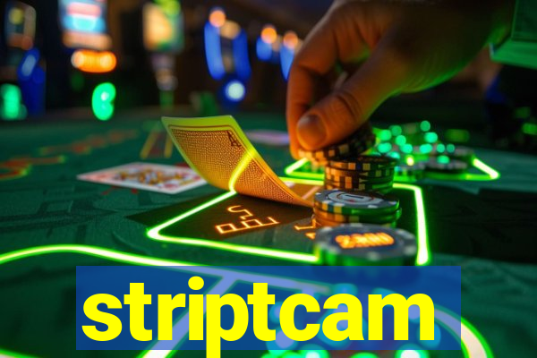 striptcam