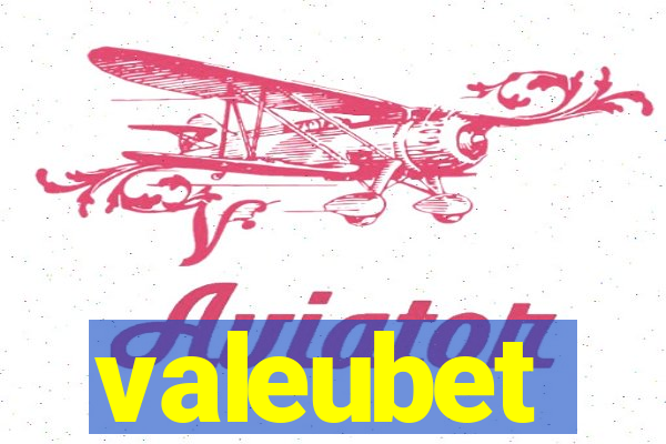 valeubet